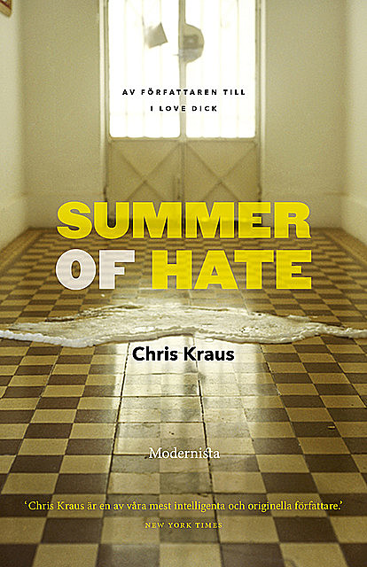 Summer of Hate, Chris Kraus