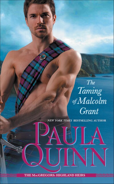 The Taming of Malcolm Grant, Paula Quinn