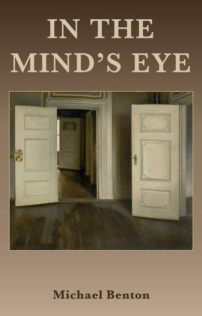 In the Mind's Eye, Michael Benton