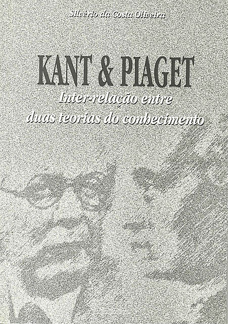 Kant E Piaget, Silvério Da Costa Oliveira