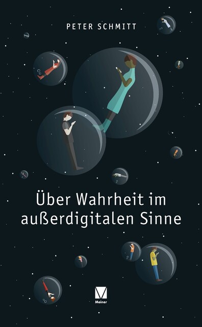 Über Wahrheit im außerdigitalen Sinne, Peter Schmitt
