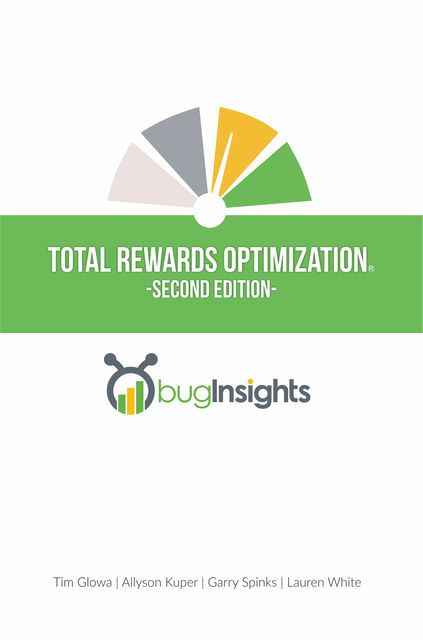 Total Rewards Optimization, Tim Glowa, Allyson Kuper, Garry Spinks, Lauren White