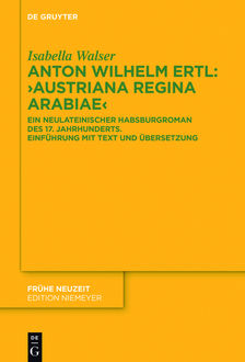 Anton Wilhelm Ertl: „Austriana regina Arabiae“, Isabella Walser