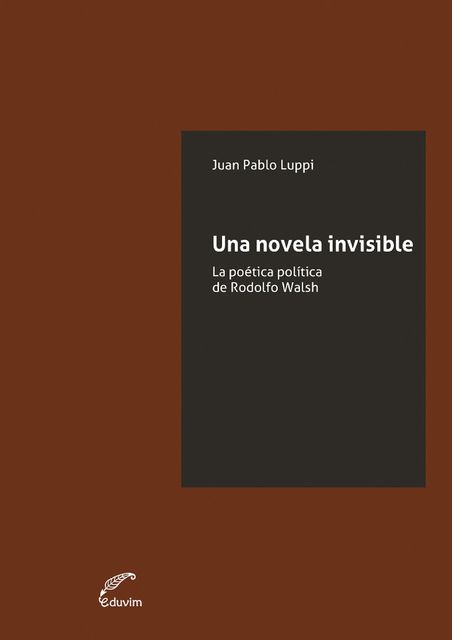 Una novela invisible, Juan Pablo Luppi