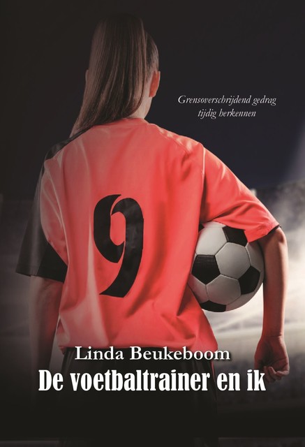 De voetbaltrainer en ik, Linda Beukeboom