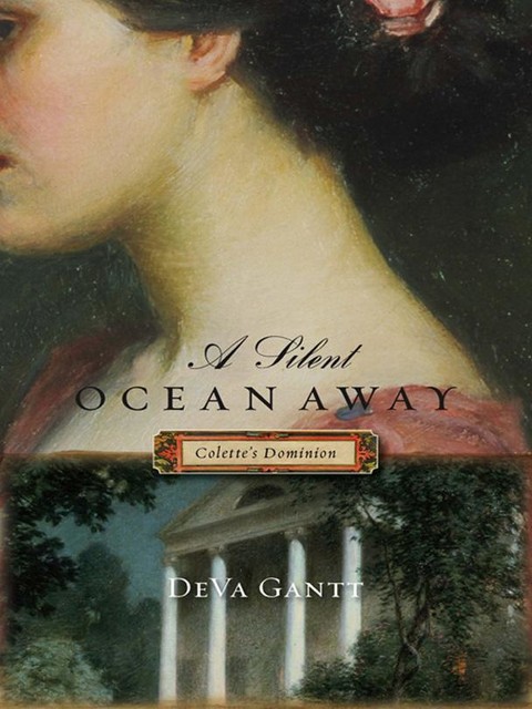 A Silent Ocean Away, DeVa Gantt