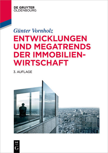 Entwicklungen und Megatrends der Immobilienwirtschaft, Günter Vornholz