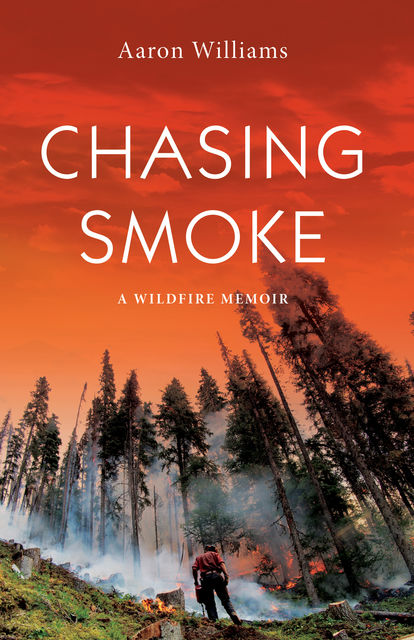 Chasing Smoke, Aaron Williams