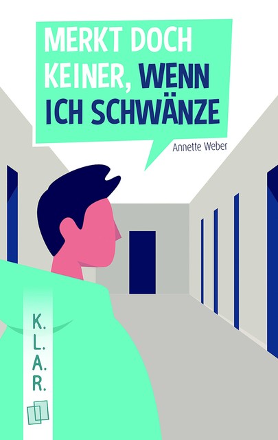 Merkt doch keiner, wenn ich schwänze, Annette Weber