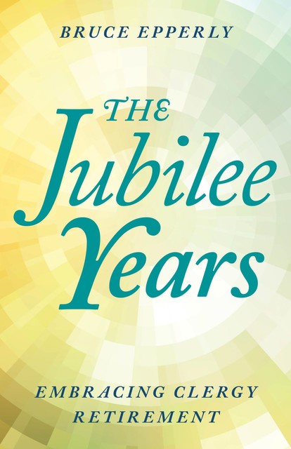 The Jubilee Years, Bruce Epperly