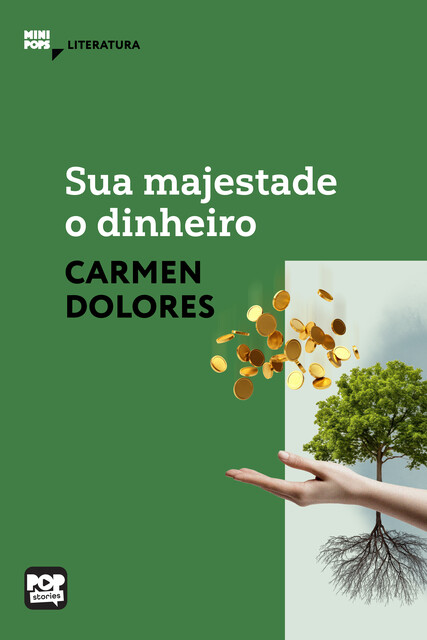 Sua majestade o dinheiro, Carmen Dolores