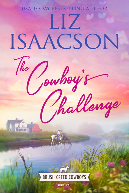 The Cowboy’s Challenge, Liz Isaacson