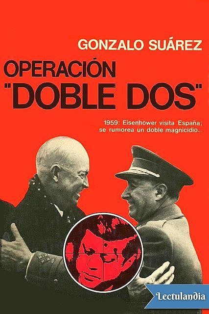 Operación «Doble dos», Gonzalo Suárez