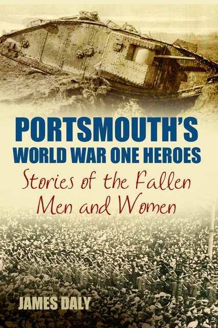 Portsmouth's World War One Heroes, James Daly