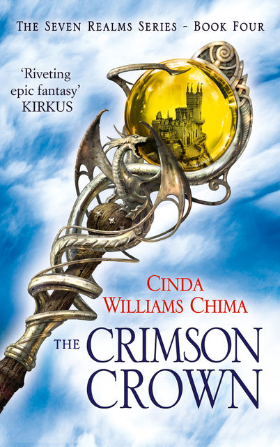 The Crimson Crown (The Seven Realms Series, Book 4), Cinda Williams Chima