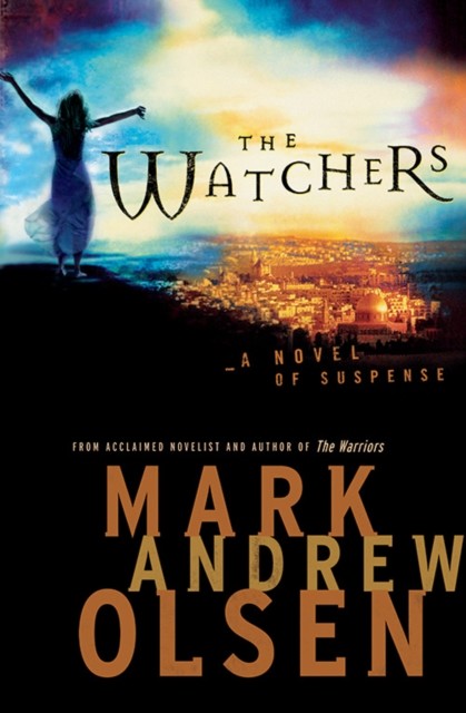 Watchers (Covert Missions Book #1), Mark Andrew Olsen