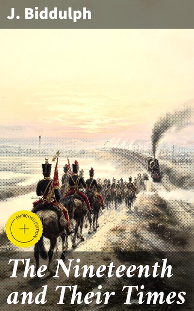 The Nineteenth and Their Times, J.Biddulph