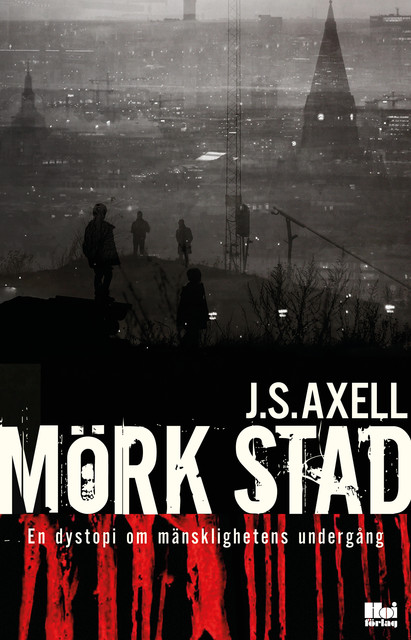 Mörk stad, J.S. Axell