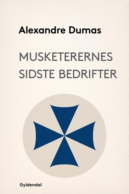 Musketerernes sidste bedrifter, Alexandre Dumas