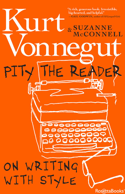 Pity the Reader, Kurt Vonnegut, Suzanne McConnell