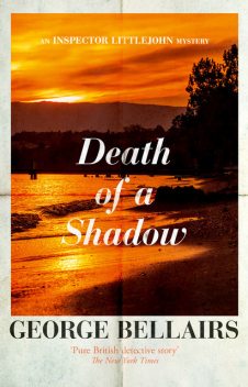 Death of a Shadow, George Bellairs