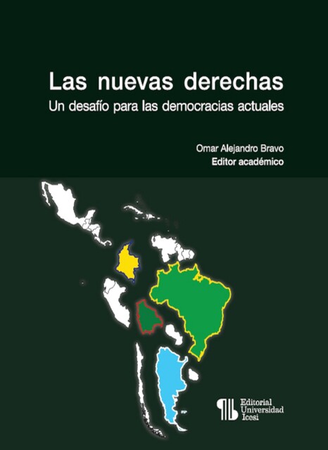 Las nuevas derechas, Omar Alejandro Bravo, Manuel Desviat, Walter Omar Kohan, Hildeberto Vieira Martins, Juan Albarracín, Mario Alberto Cajas Sarria, Maximiliano Durán, Tathagatan Ravindran, Tatiana Lizondo Diaz