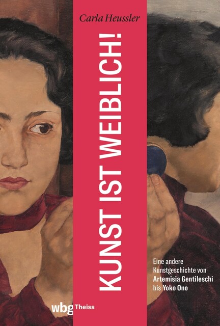 Kunst ist weiblich, Carla Heussler