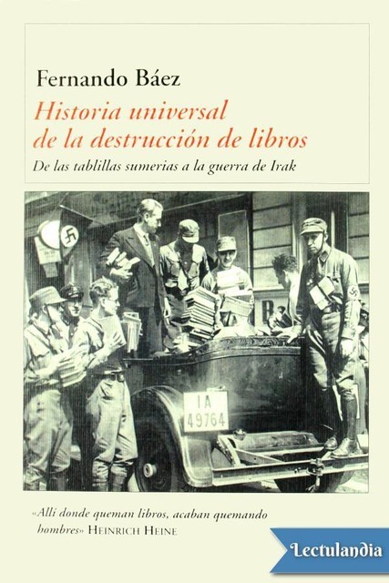 Historia universal de la destrucción de libros, Fernando Báez