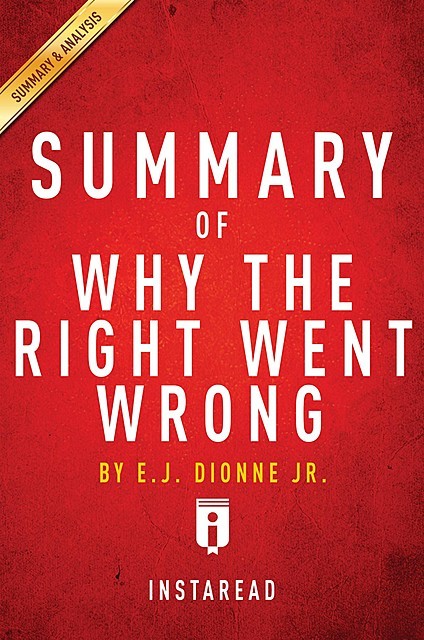 Summary of Why the Right Went Wrong, Instaread