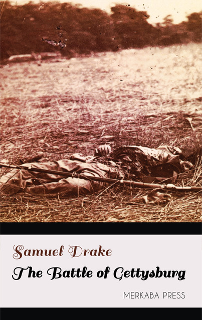 The Battle of Gettysburg, Samuel Drake