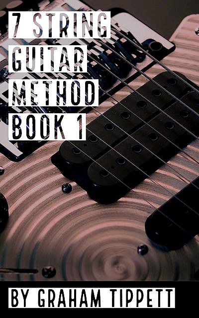 7 String Guitar Method, Graham Tippett