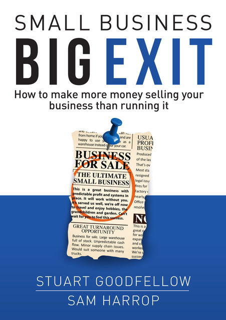 Small Business Big Exit, Sam Harrop, Stuart Goodfellow