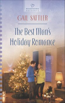 The Best Man's Holiday Romance, Gail Sattler