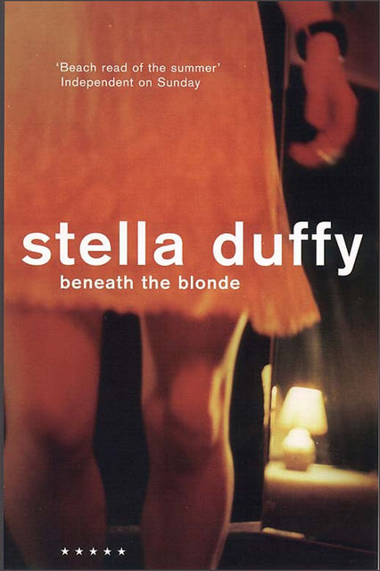 Beneath the Blonde, Stella Duffy
