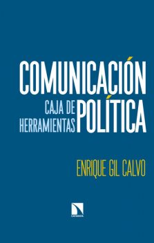 Comunicación política, Enrique Gil Calvo