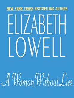 A Woman Without Lies, Elizabeth Lowell