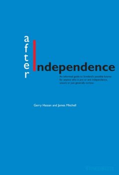 After Independence, Gerry Haaan, James Mitchell