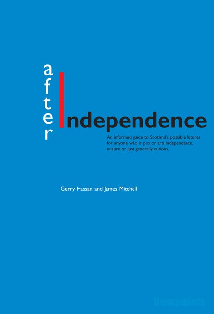 After Independence, Gerry Haaan, James Mitchell