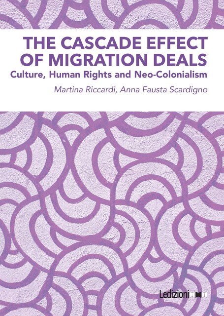 The Cascade Effect of Migration Deals, Anna Fausta Scardigno, Martina Riccardi