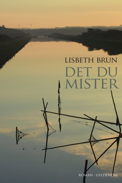 Det du mister, Lisbeth Brun
