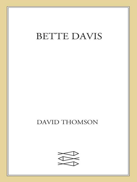 Bette Davis, David Thomson