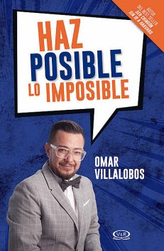 Haz posible lo imposible, Omar Villalobos