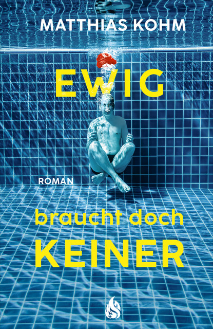 Ewig braucht doch keiner, Matthias Kohm