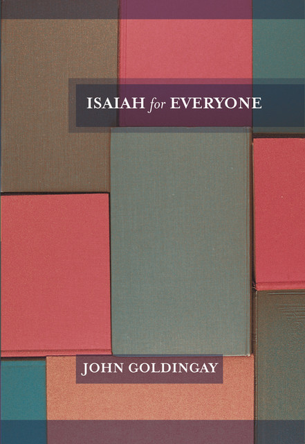 Isaiah For Everyone, John Goldingay