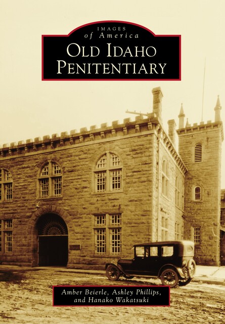 Old Idaho Penitentiary, Amber Beierle