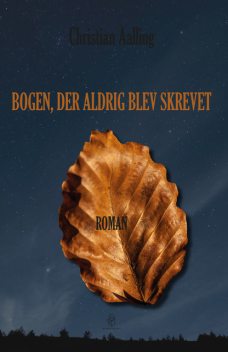 Bogen, der aldrig blev skrevet, Christian Aalling