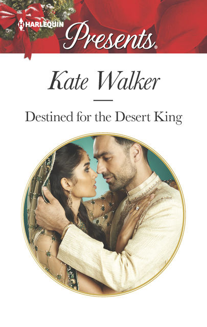 Destined for the Desert King, Kate Walker