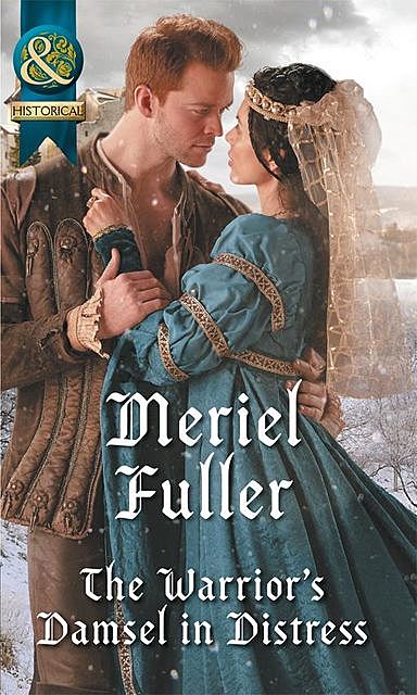 The Warrior's Damsel In Distress, Meriel Fuller