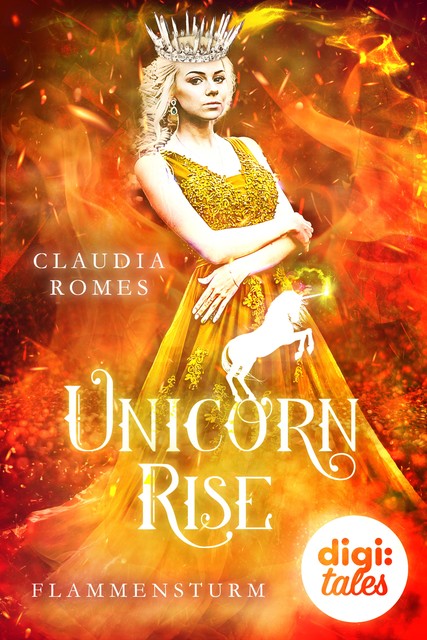 Unicorn Rise (2) Flammensturm, Claudia Romes