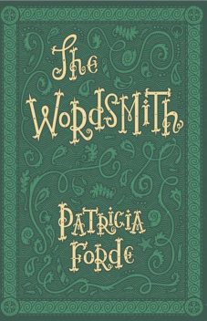 The Wordsmith, Patricia Forde